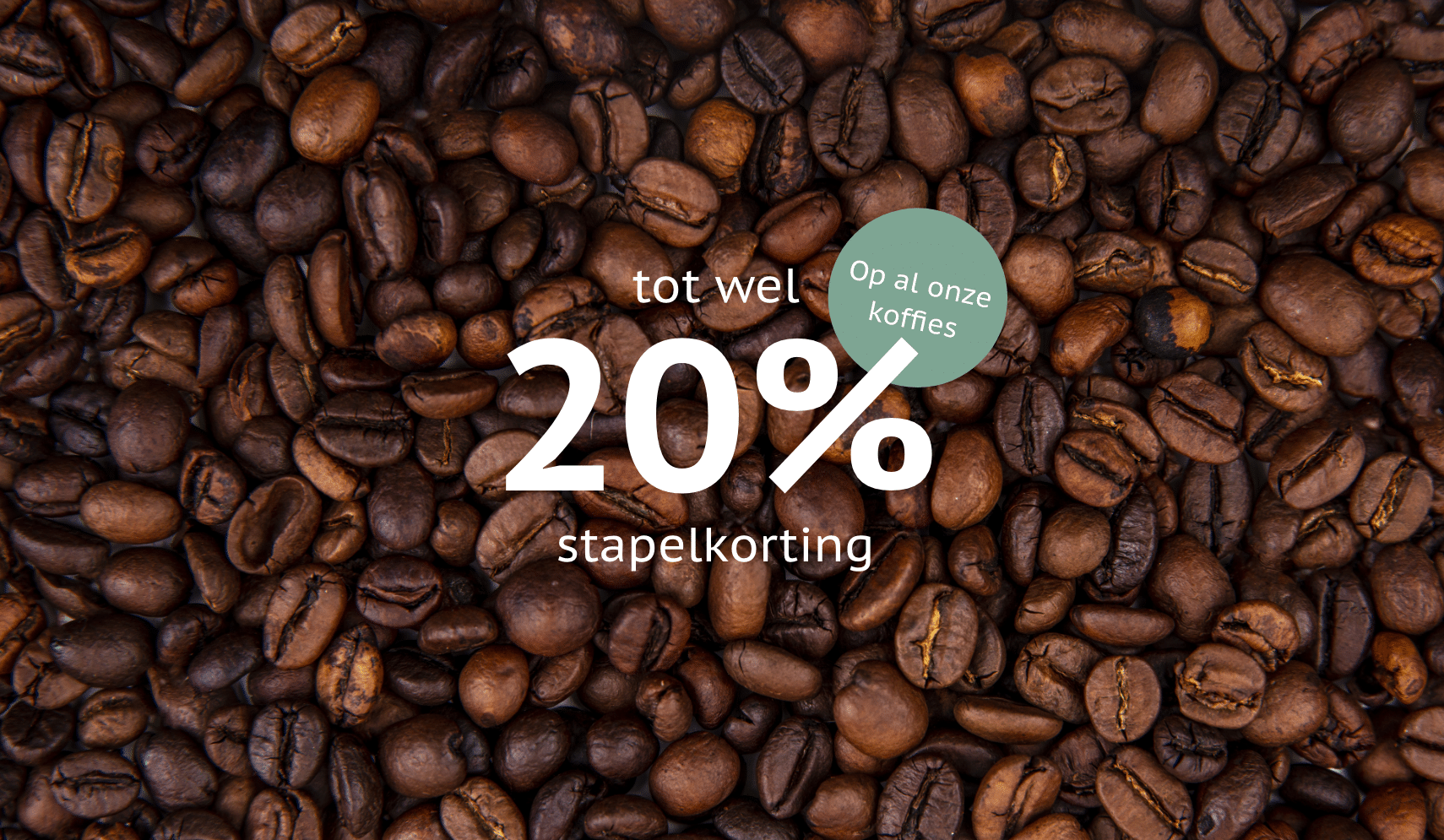 20 korting op alle koffies